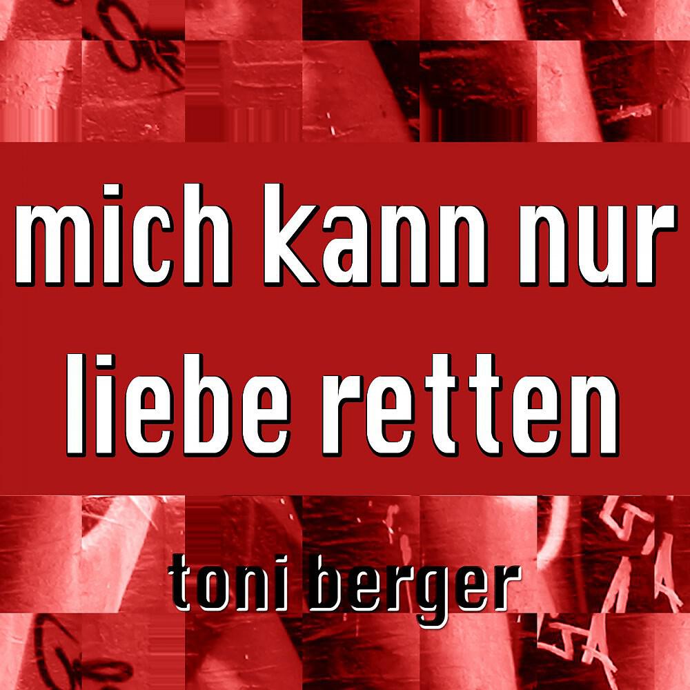 Toni Berger - Einfach nur weg
