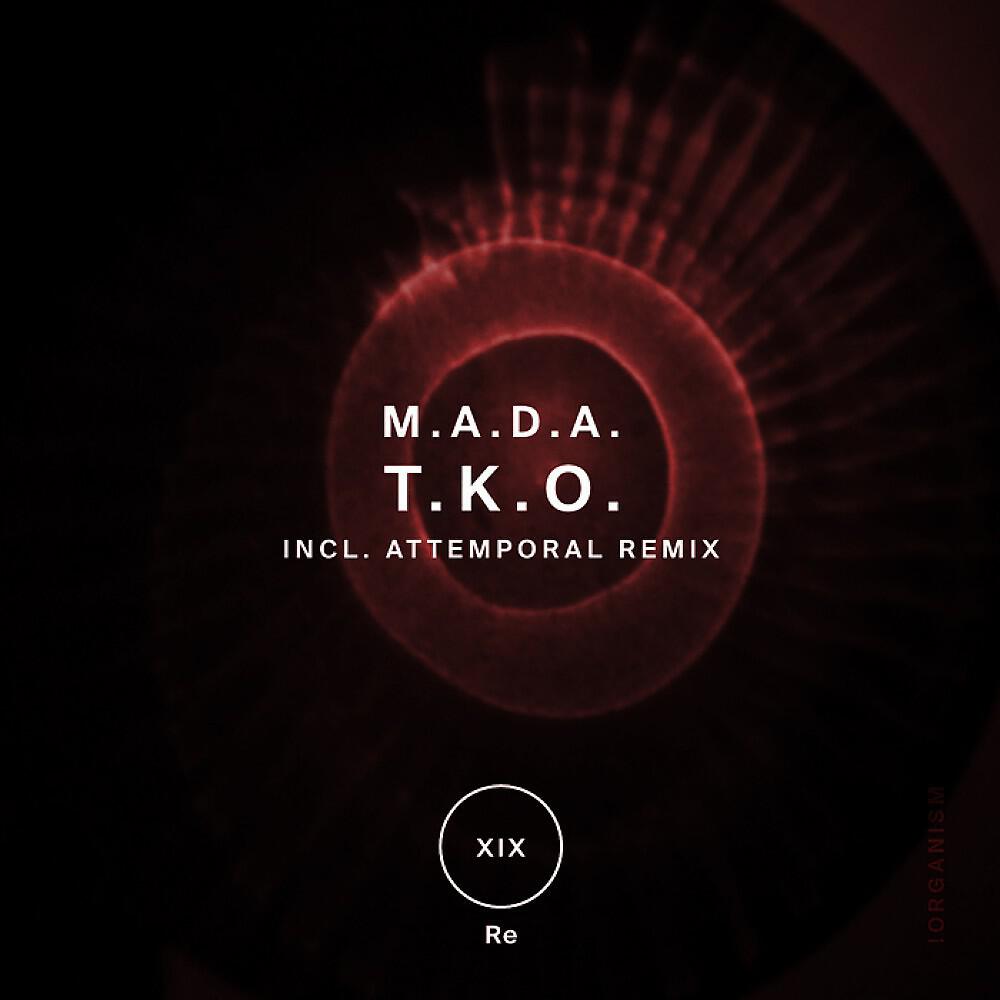 M.A.D.A. - T.K.O. (Attemporal Remix)
