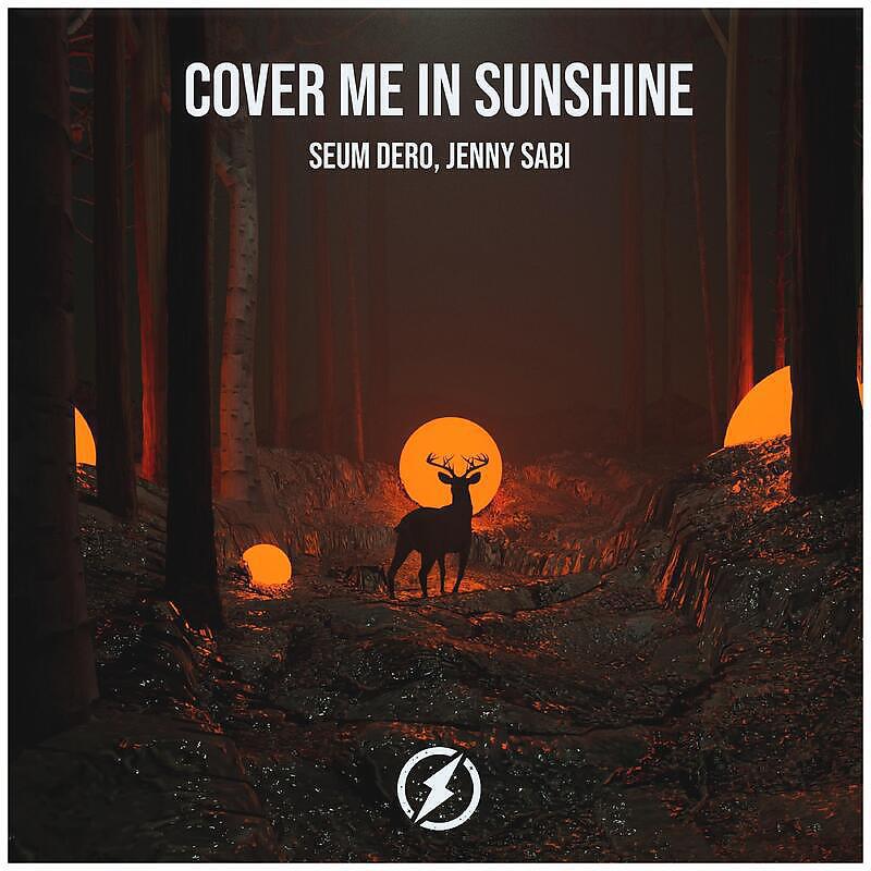 Seum Dero - Cover Me In Sunshine