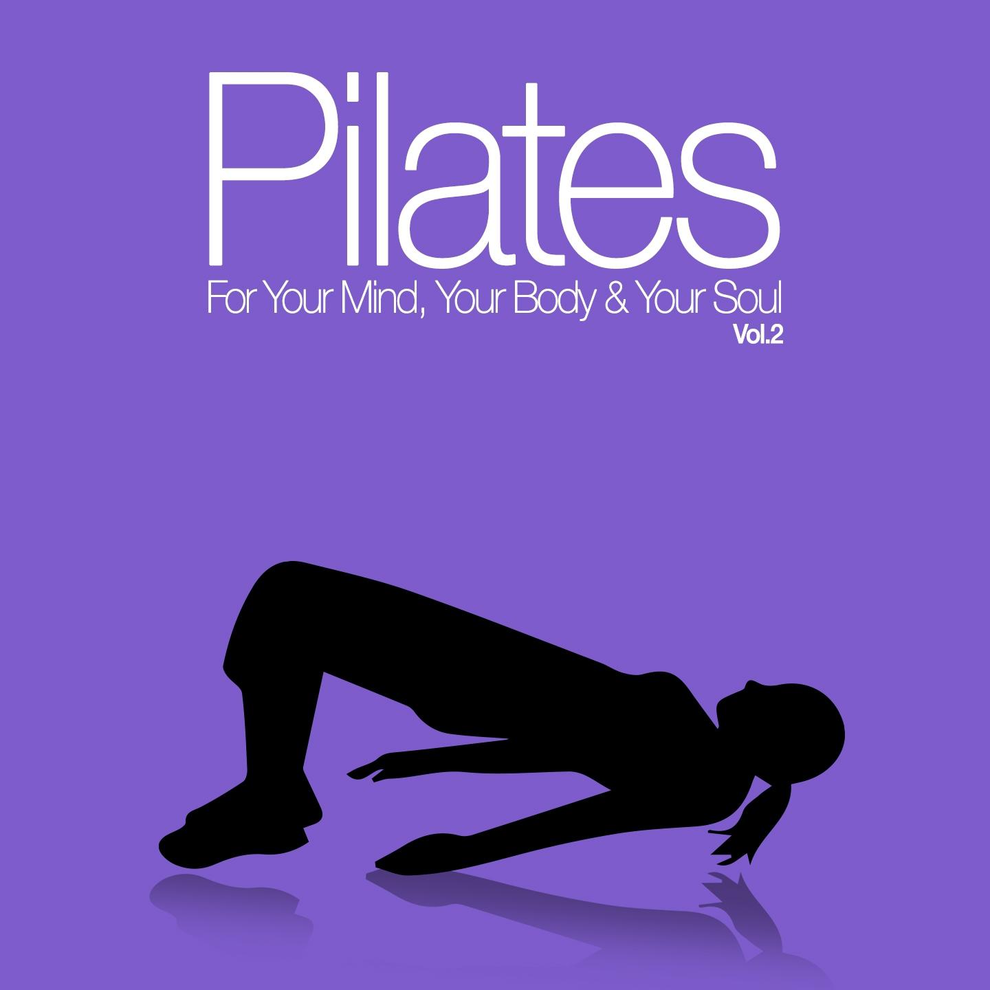 Постер альбома Pilates for Your Mind, Your Body & Your Soul, Vol. 2