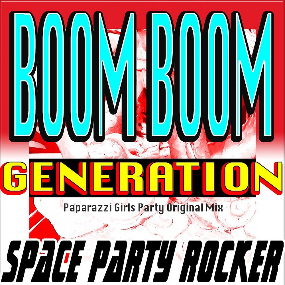 Space Party Rocker - Boom Boom Generation (Girls Party Mix)
