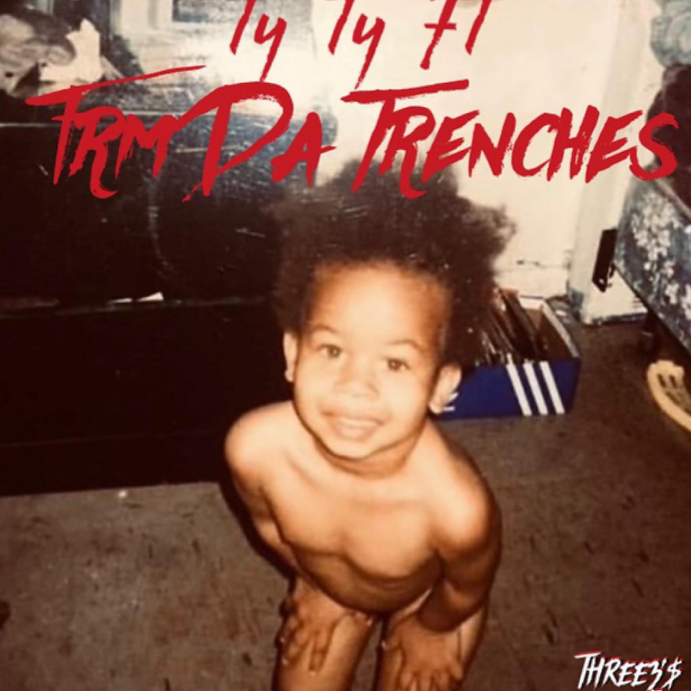 Постер альбома TyTy Frm da Trenches