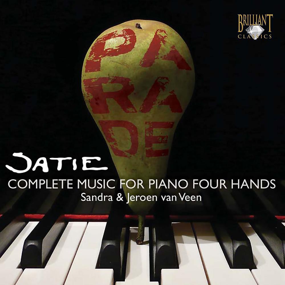 Постер альбома Satie: Complete Works for Piano Four Hands