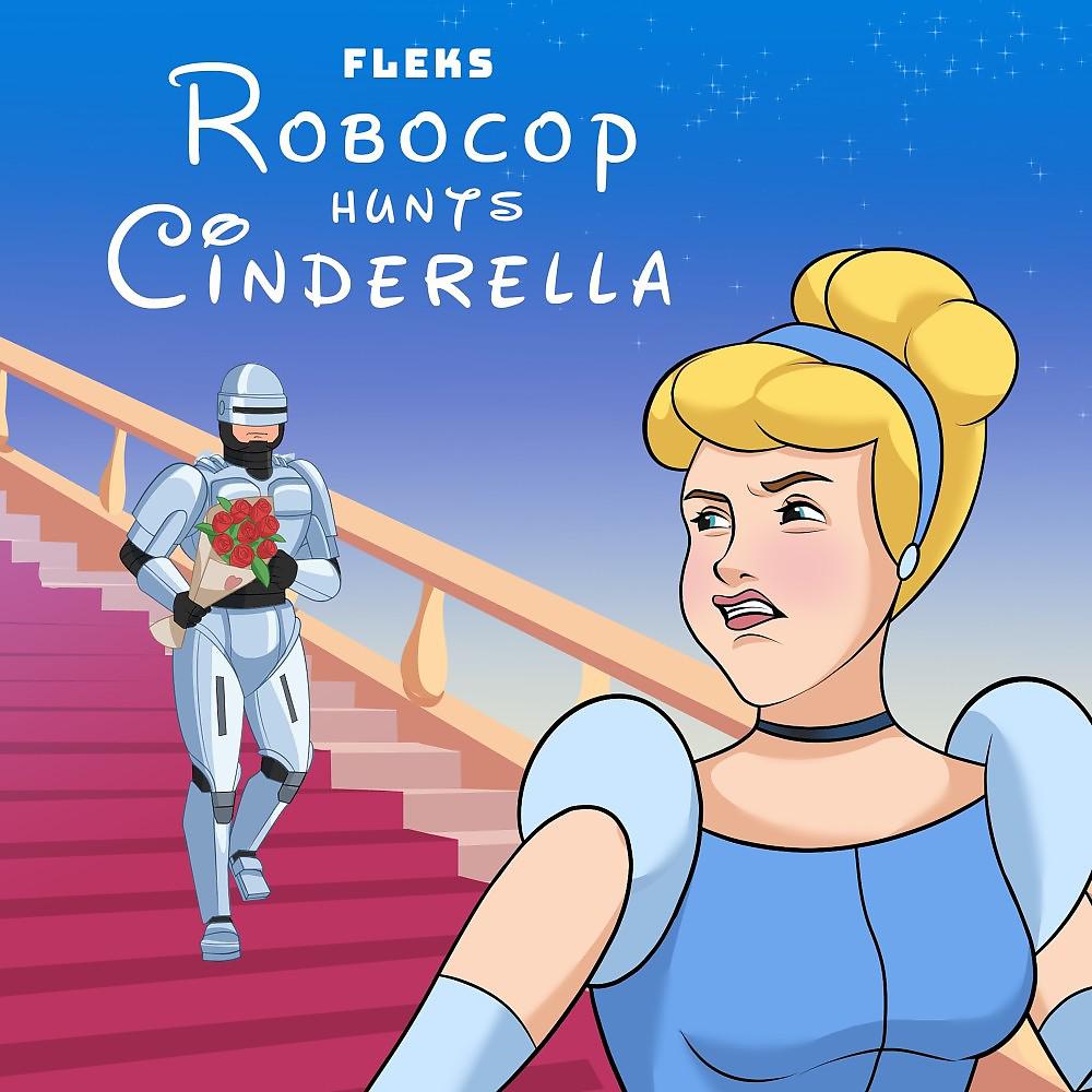 Постер альбома Robocop Hunts Cinderella