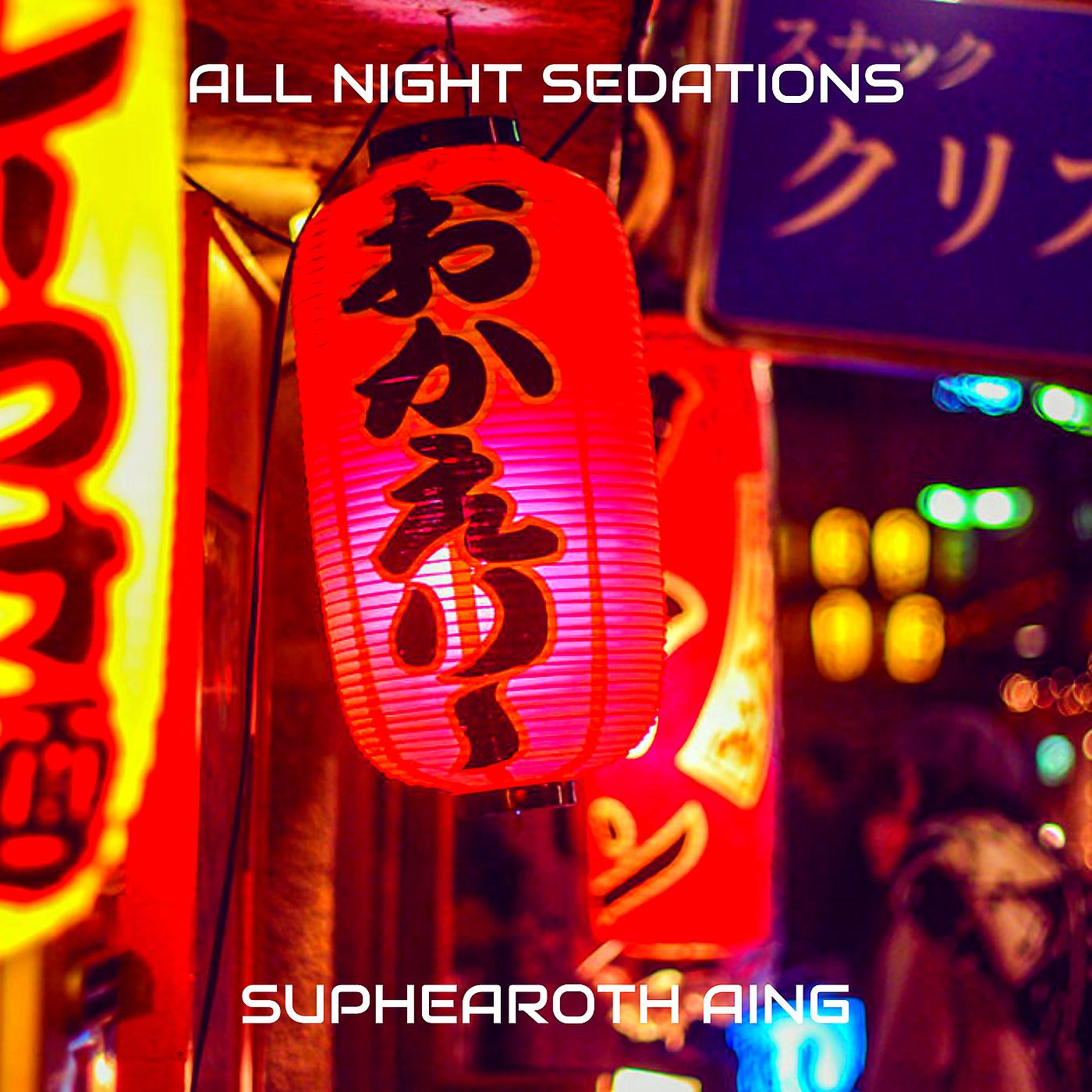 Постер альбома All Night Sedations