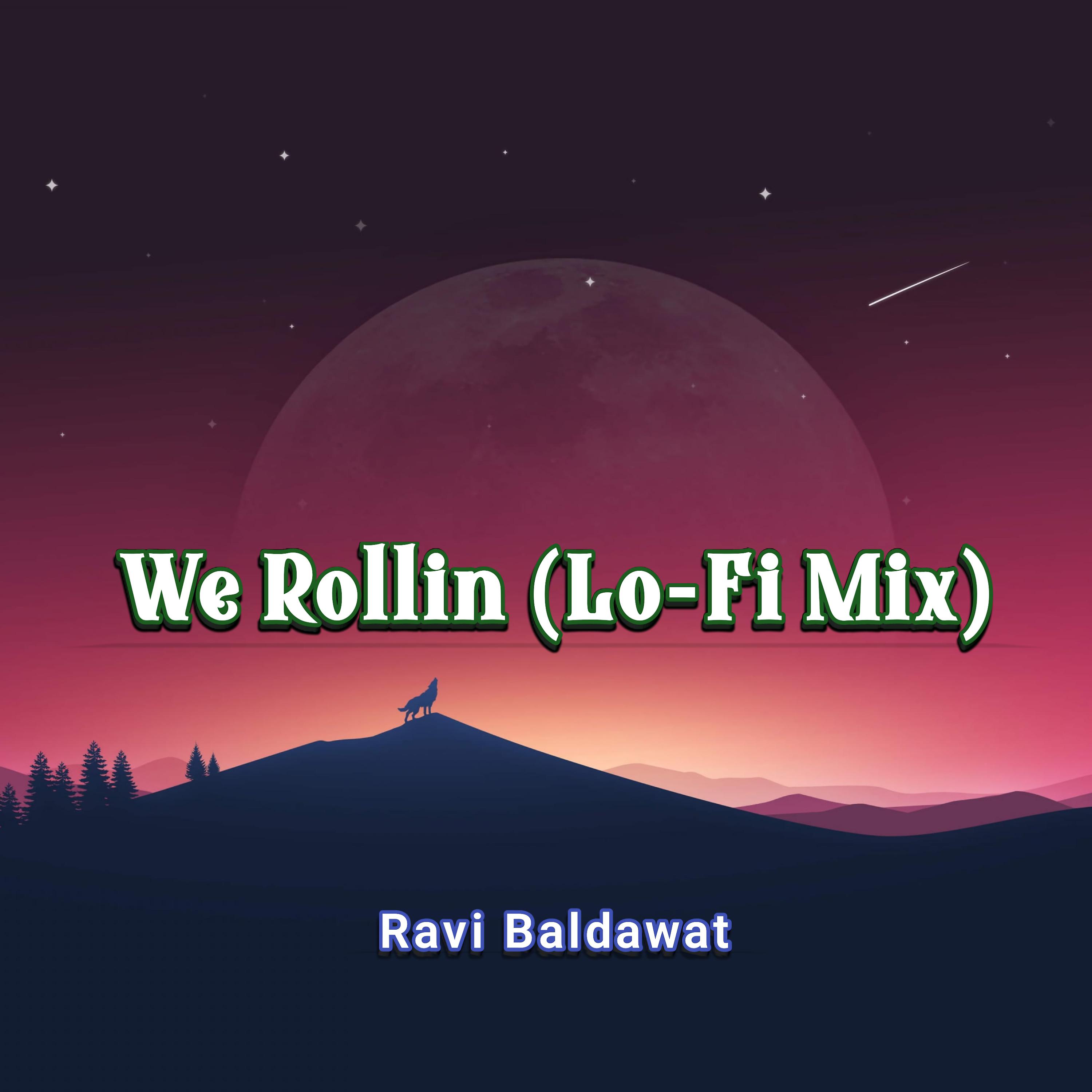 Постер альбома We Rollin (Lo-Fi Mix)