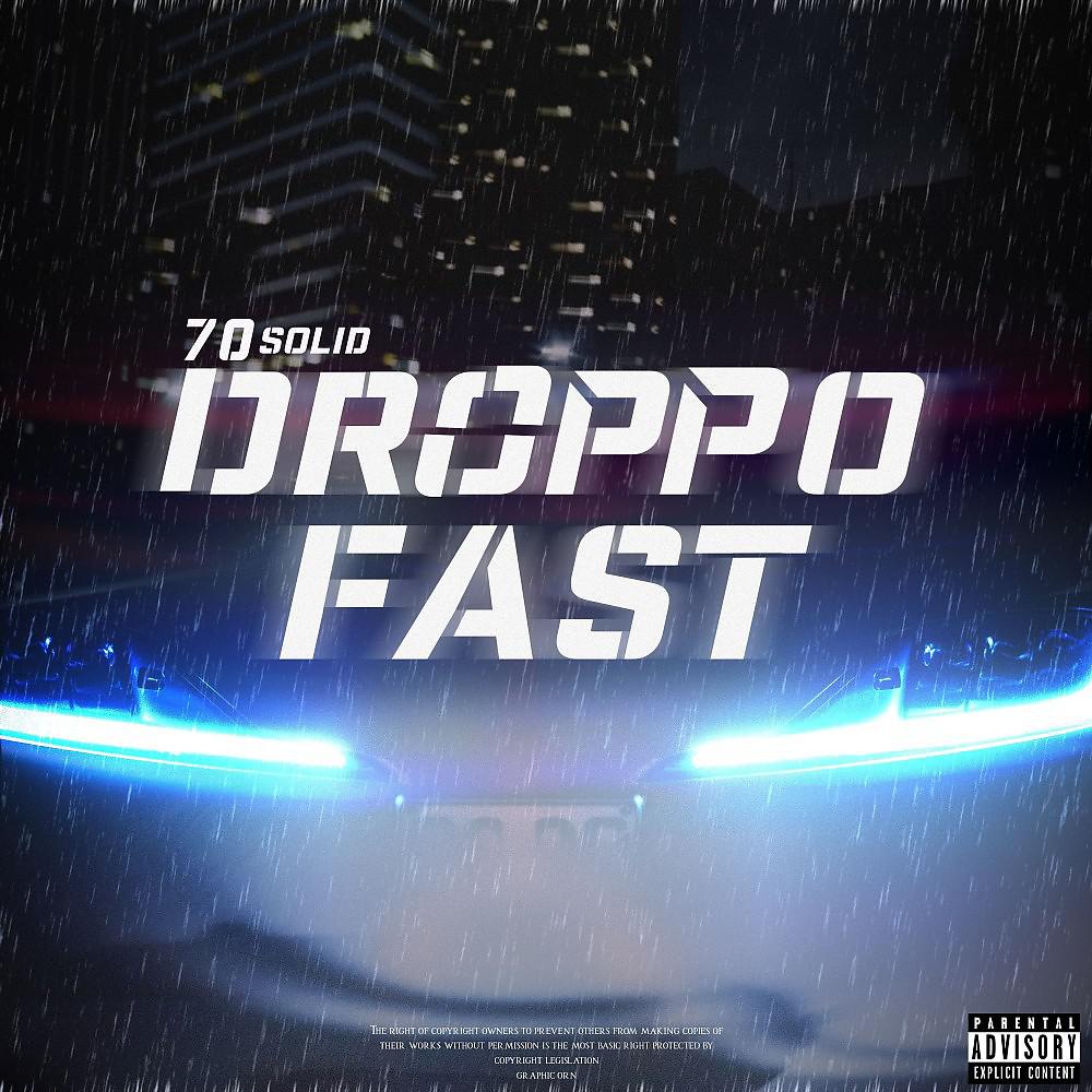 Постер альбома Droppo Fast