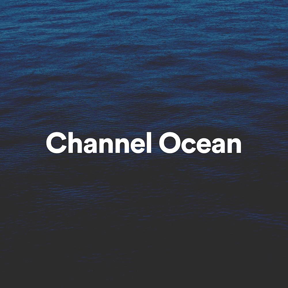 Постер альбома Channel Ocean