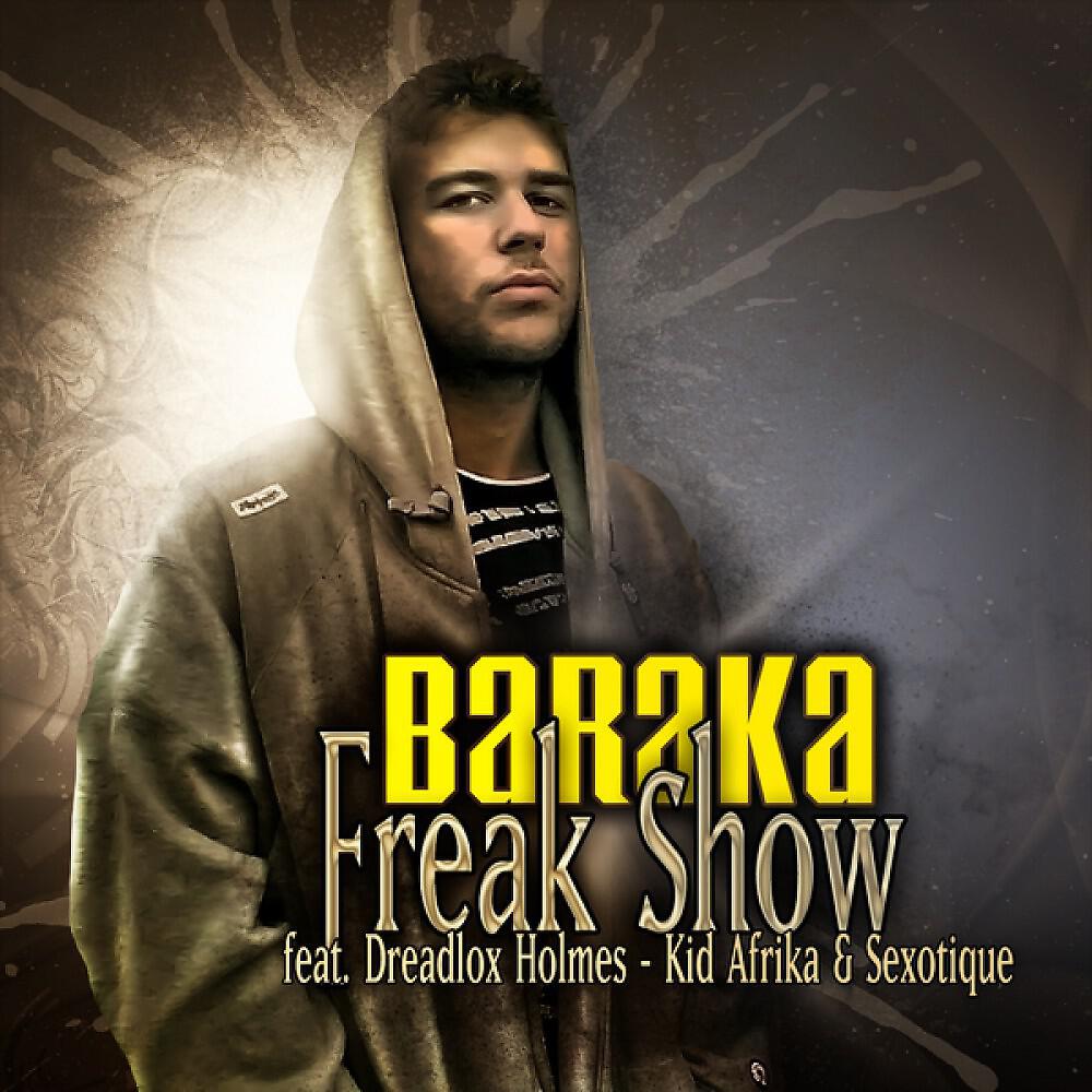 Baraka - Freak Show