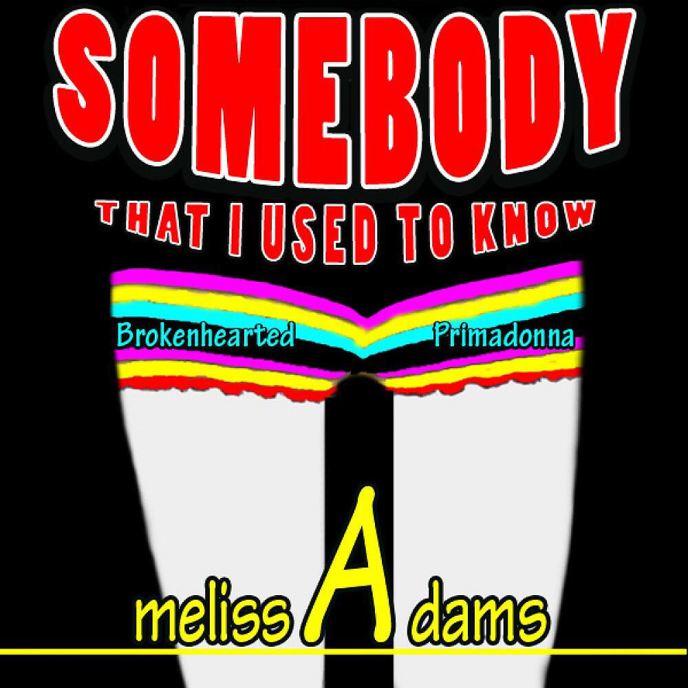 Melissa Adams - Criminal (But Mama I’m in Love With a Criminal)