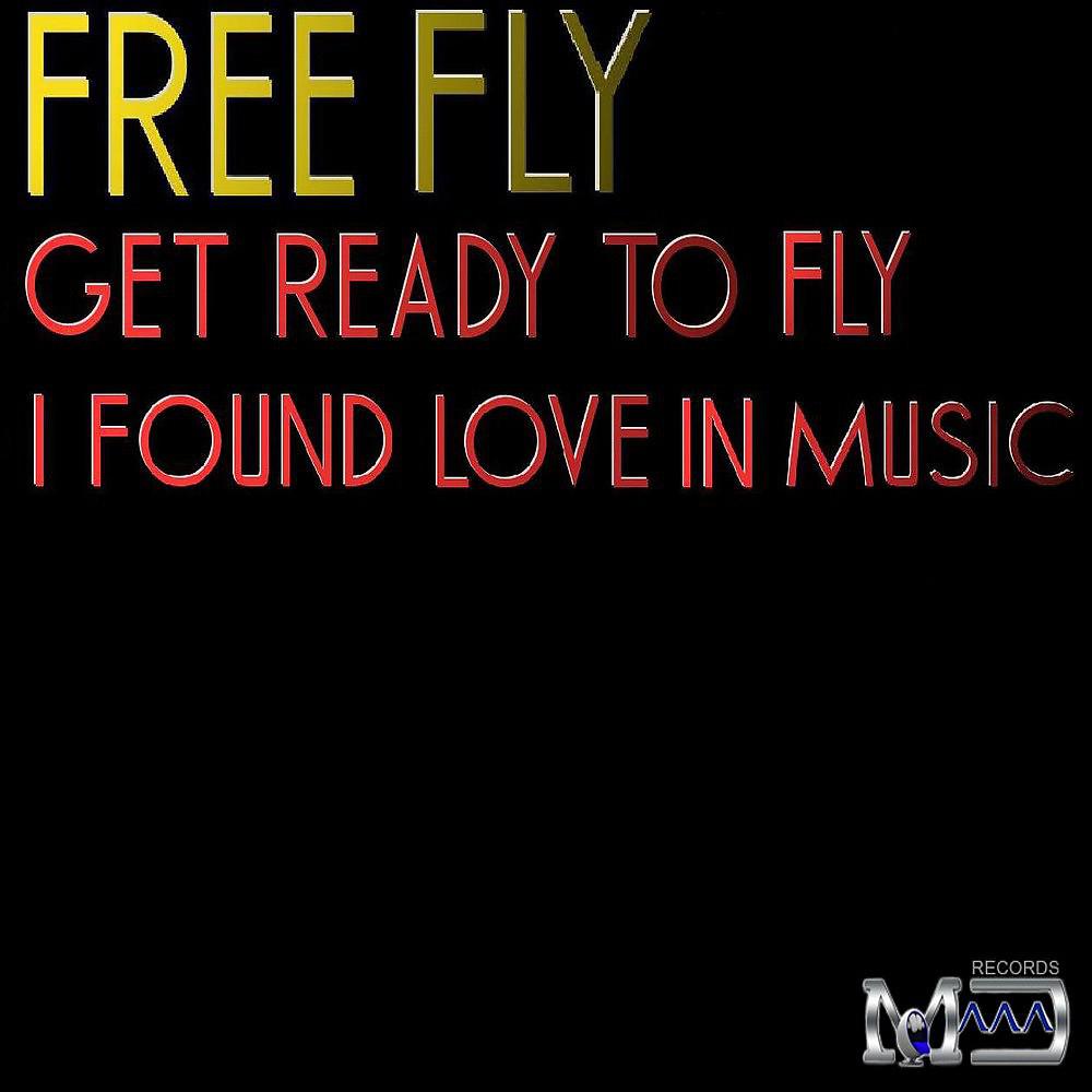 Постер альбома I Found Love in Music / Get Ready to Fly