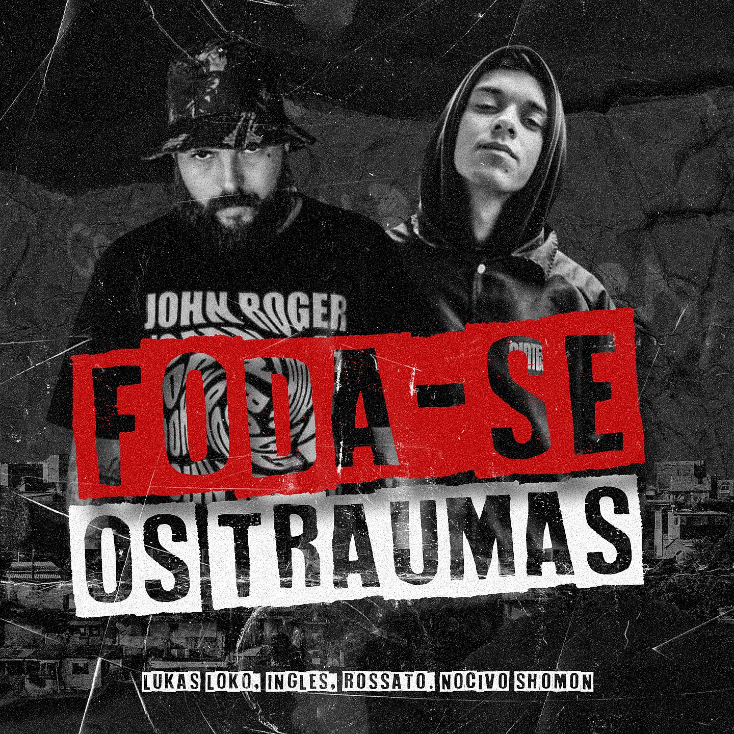 Постер альбома Foda-se os Traumas