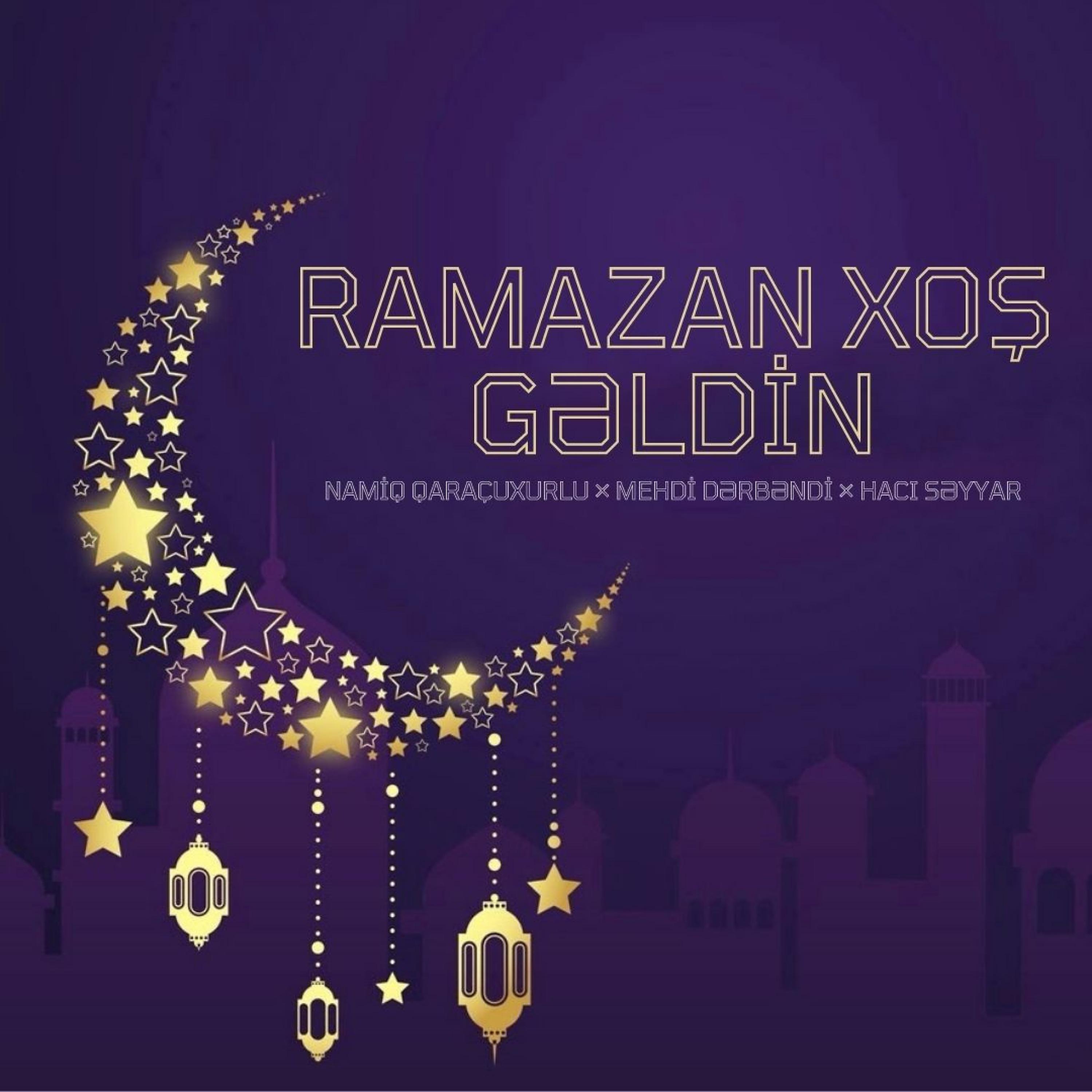 Постер альбома Ramazan xoş gəldin