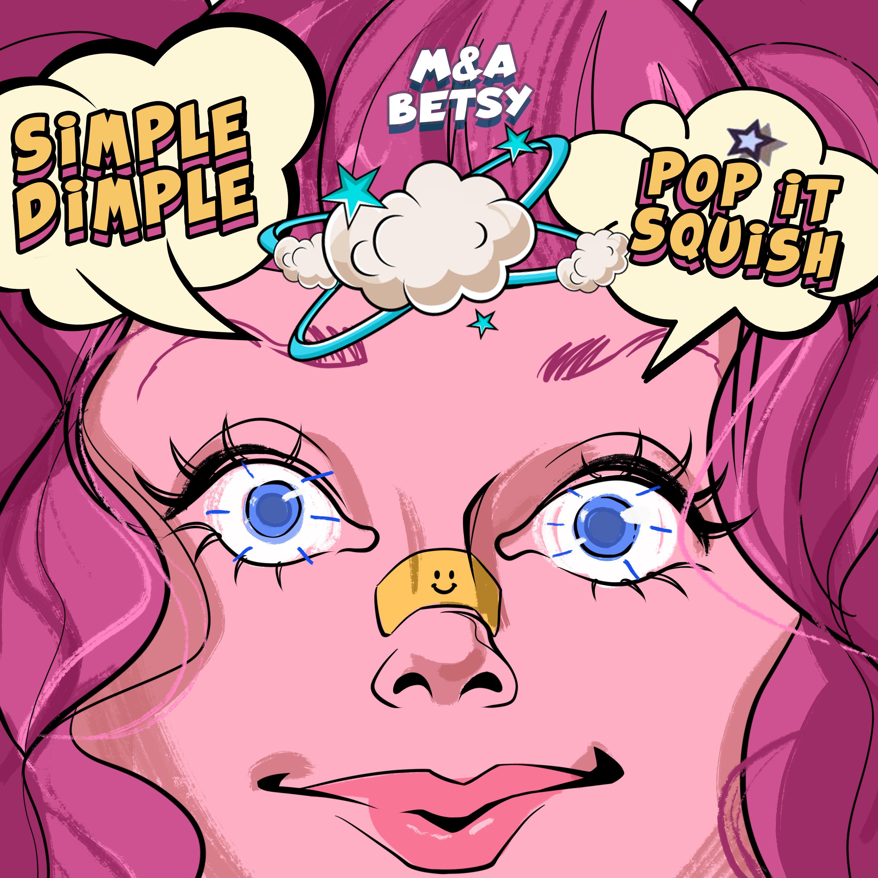 Постер альбома Simple dimpl pop it squish