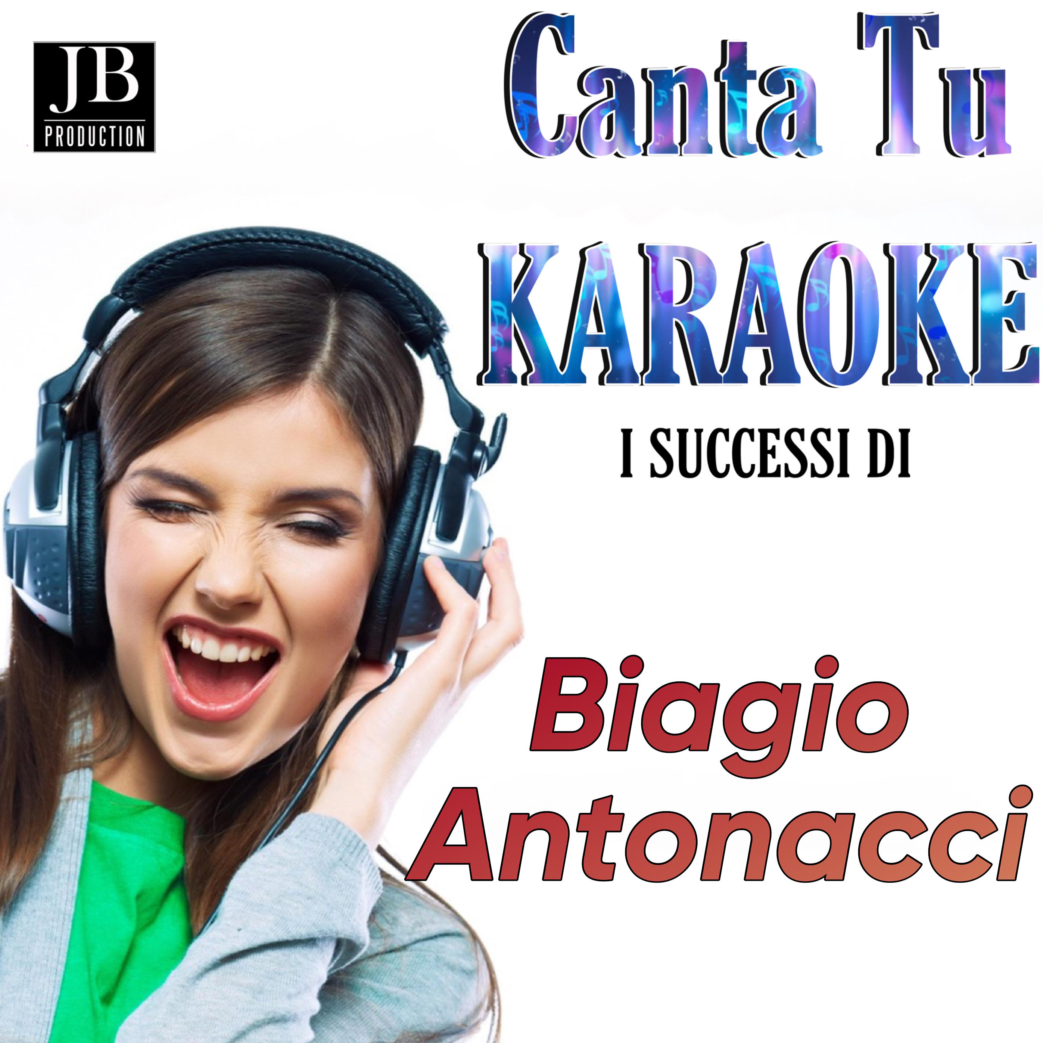 Постер альбома Canta Tu Karaoke Biagio Antonacci