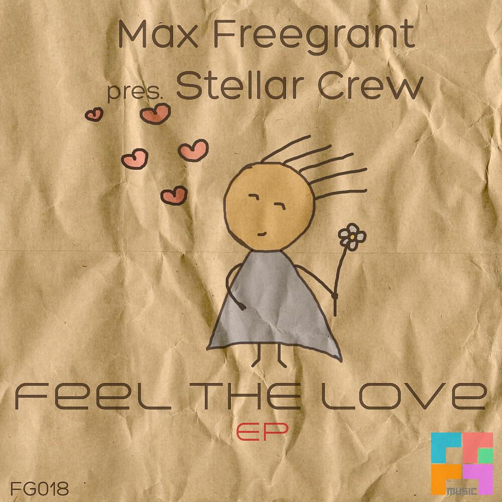 Max Freegrant & Stellar Crew - Galactic Journey (Original Mix)