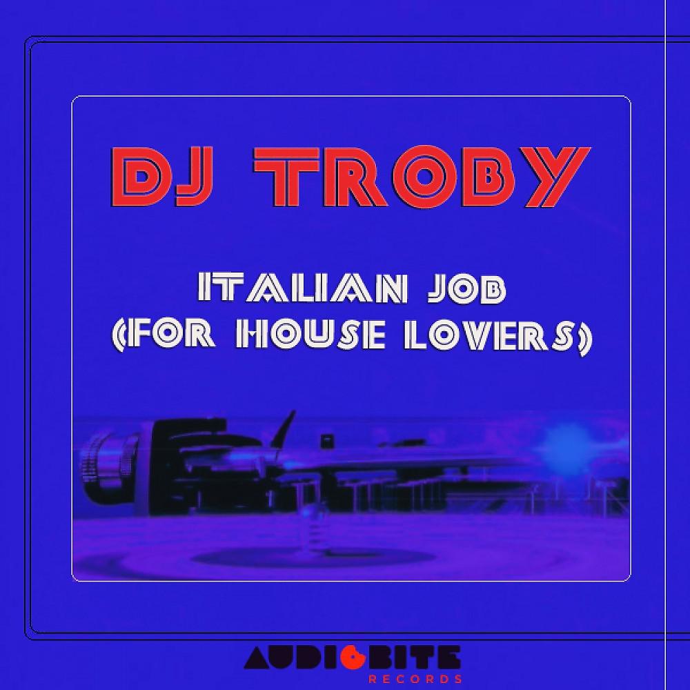 Постер альбома Italian Job (For House Lovers)