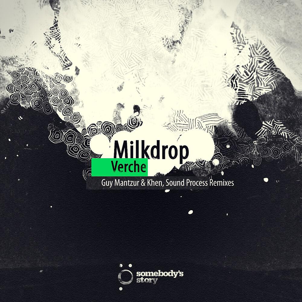 Verche - Milkdrop (Sound Process Remix)