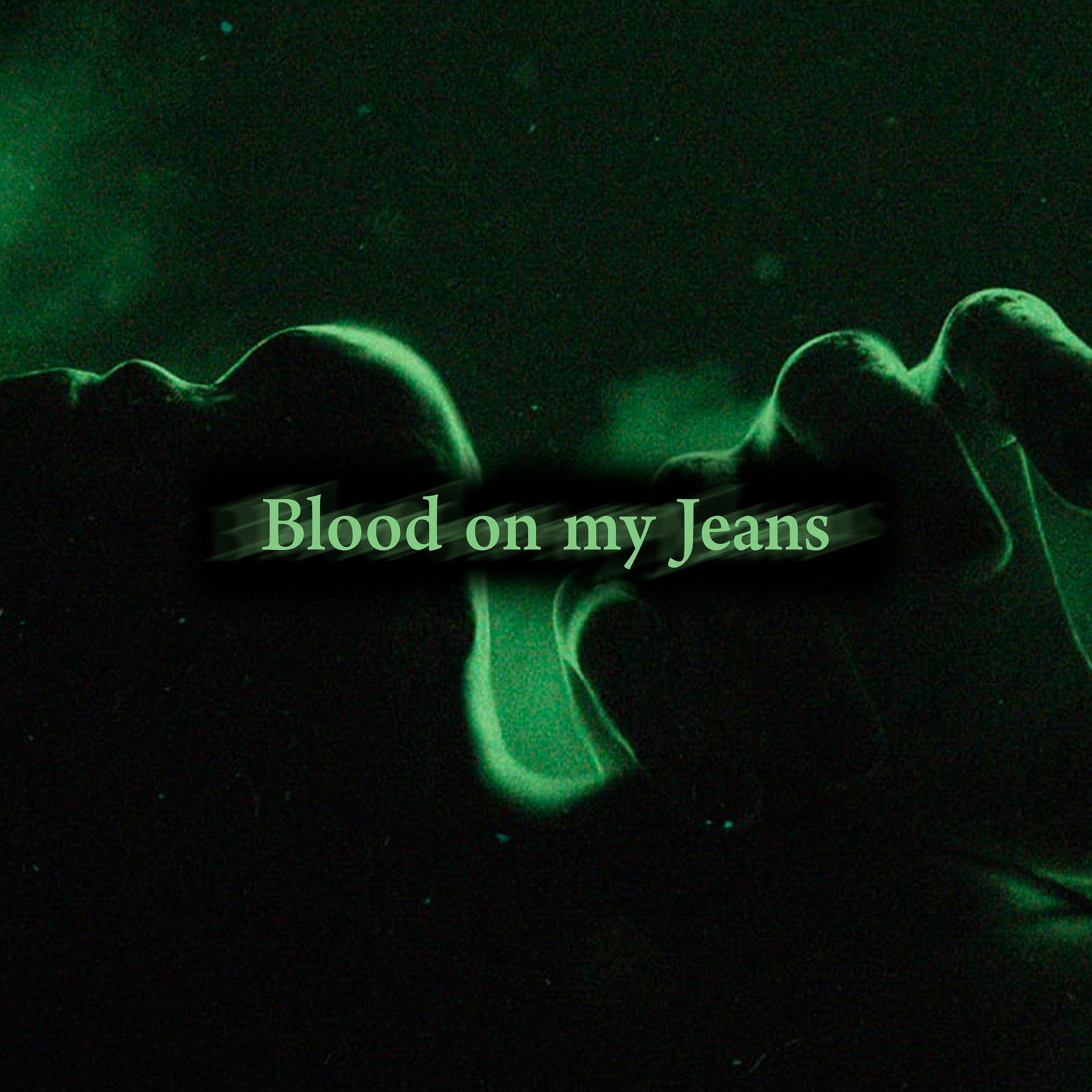 Постер альбома Blood on my Jeans