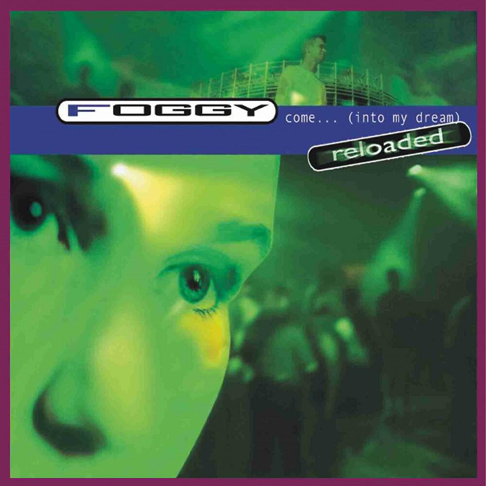 Foggy - Come Into My Dream (DJ T. Maxi Mix)