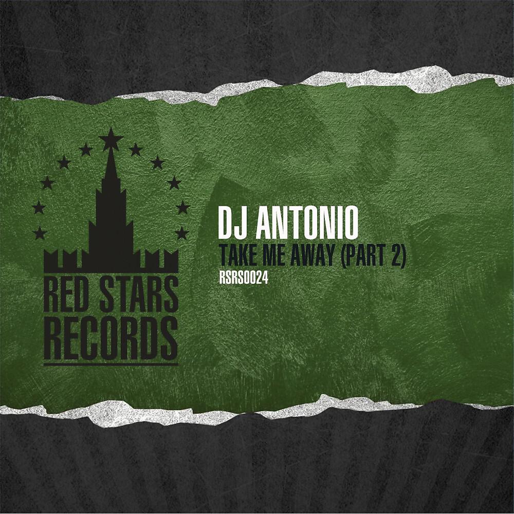 DJ Antonio - Take Me Away (KaTaa Remix)