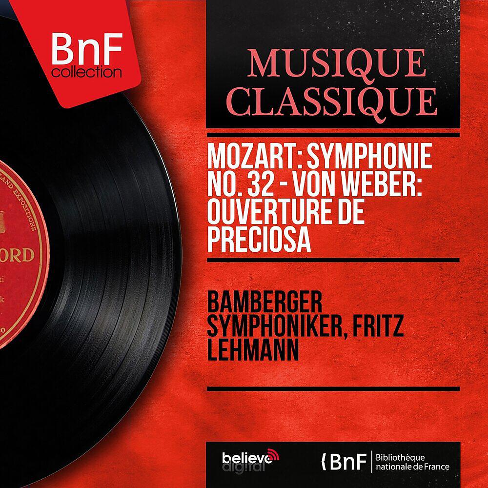 Bamberger Symphoniker - Preciosa, Op. 78, J. 279: Overture