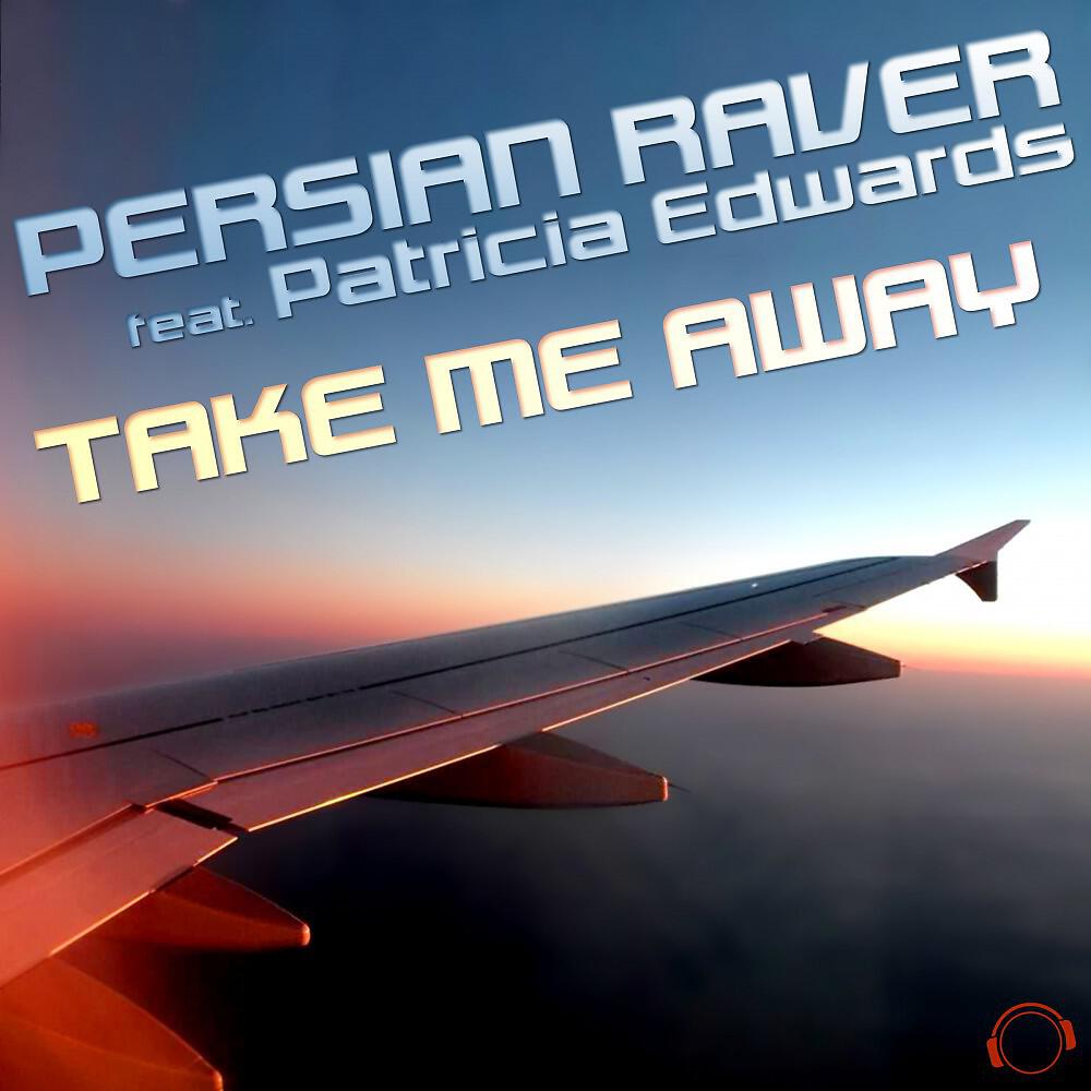 Persian Raver - Take Me Away (Noisegate Project Remix)