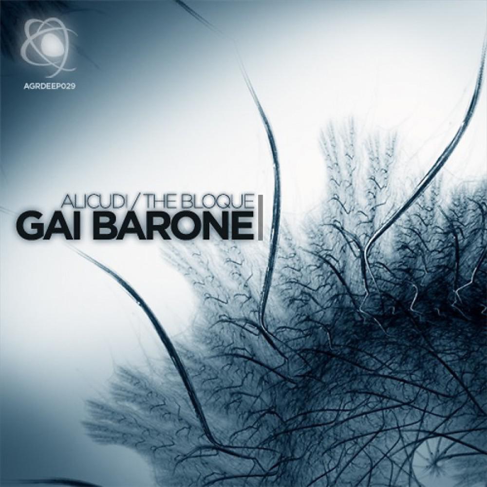 Gai Barone - The Bloque (Original Mix)