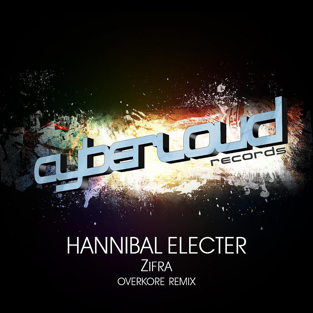 Постер альбома Hannibal Electer (Overkore Remix)