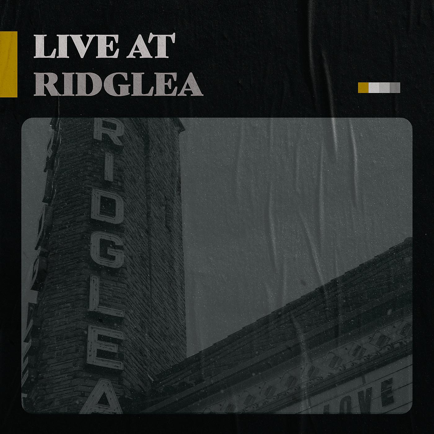 Постер альбома Live at Ridglea