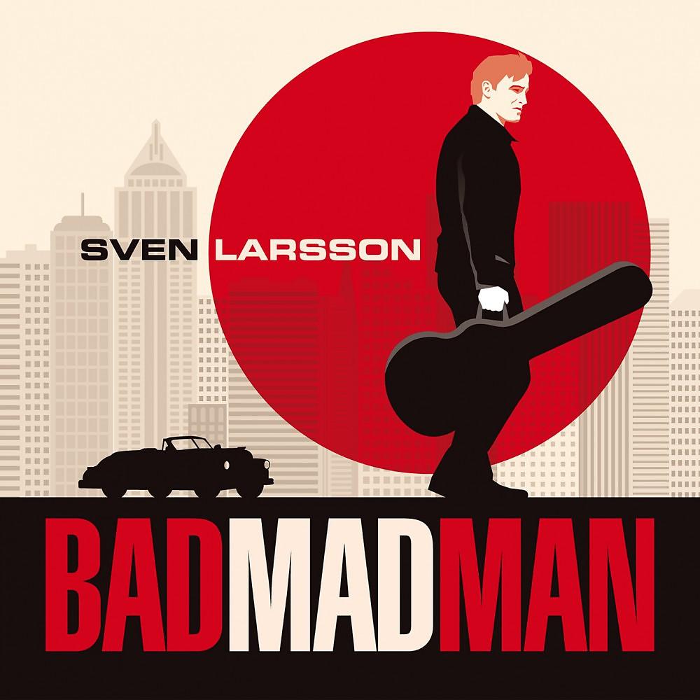 Постер альбома Bad Mad Man