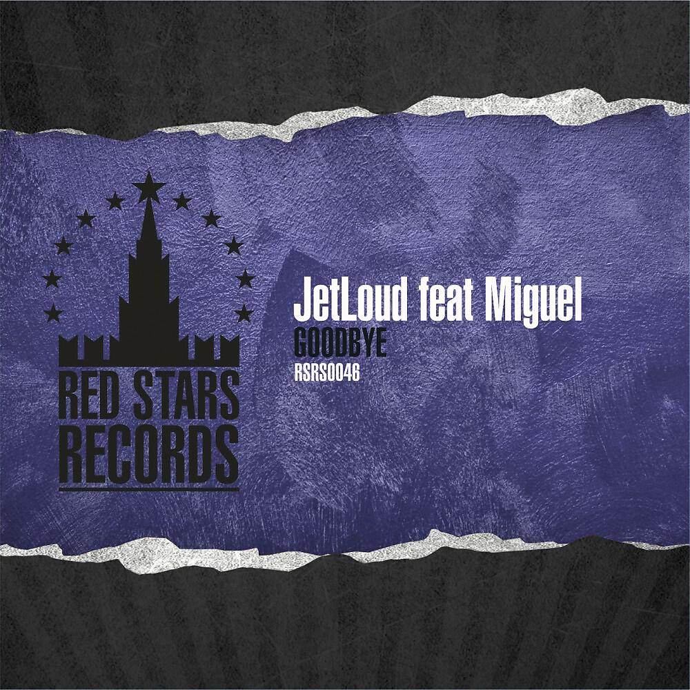 JetLoud - Goodbye (Ivan Spell Dub)