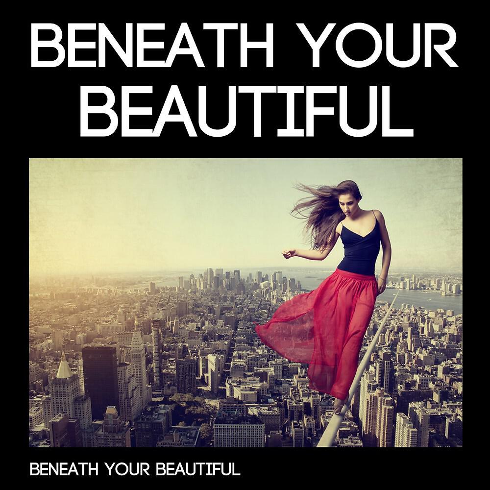 Beneath Your Beautiful - Beneath Your Beautiful (Single Version)