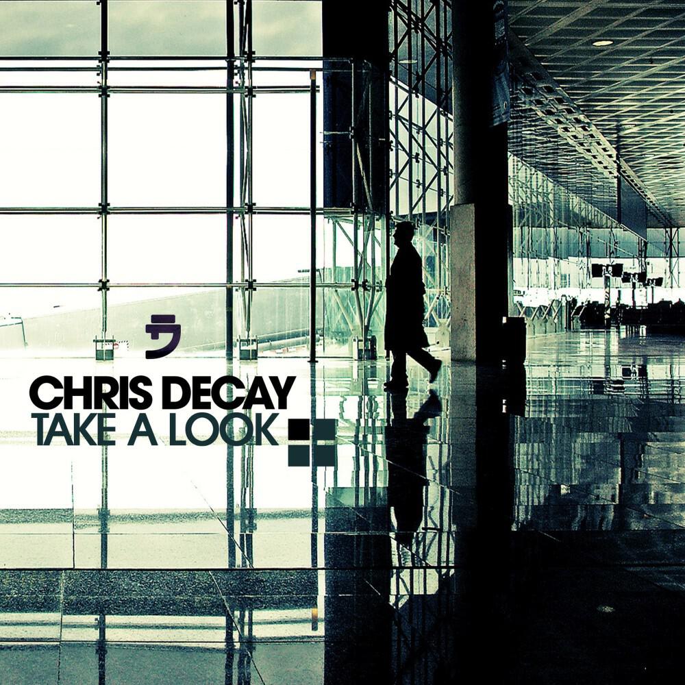 Chris Decay - Take a Look (2-4 Grooves Remix)