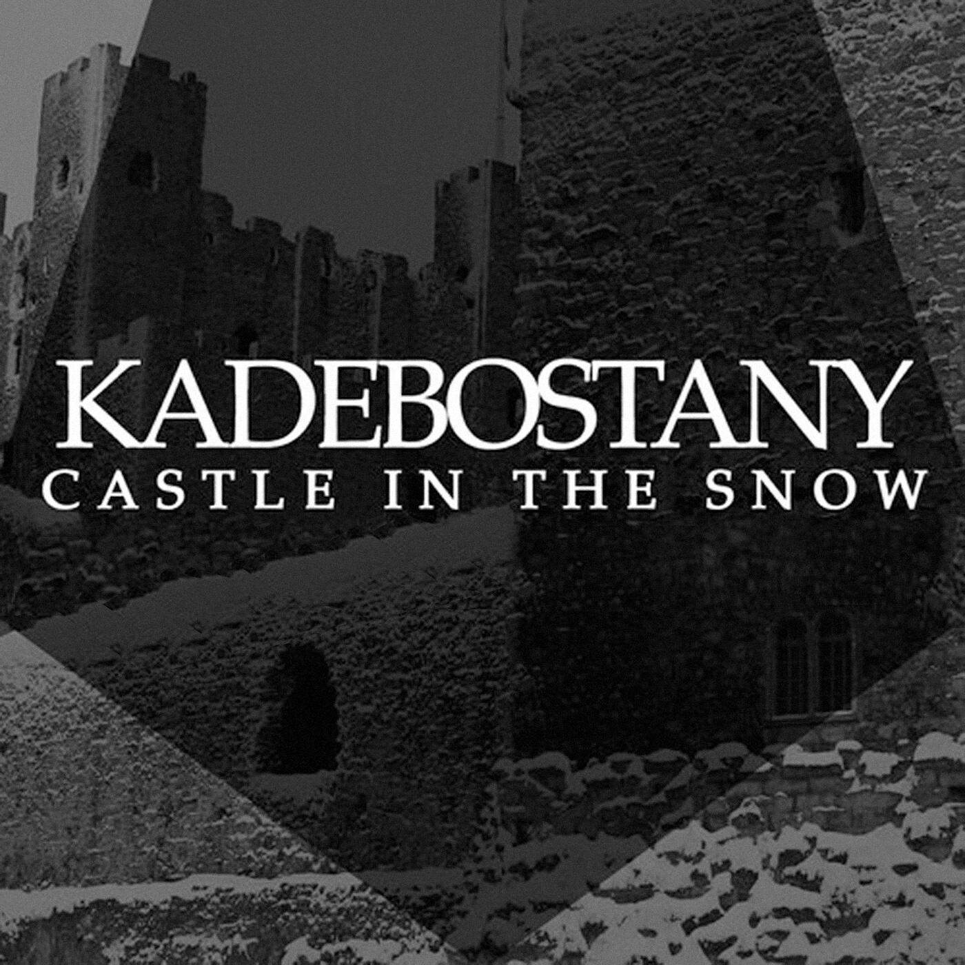 Kadebostany - Castle In The Snow (Bentley Grey Remix)