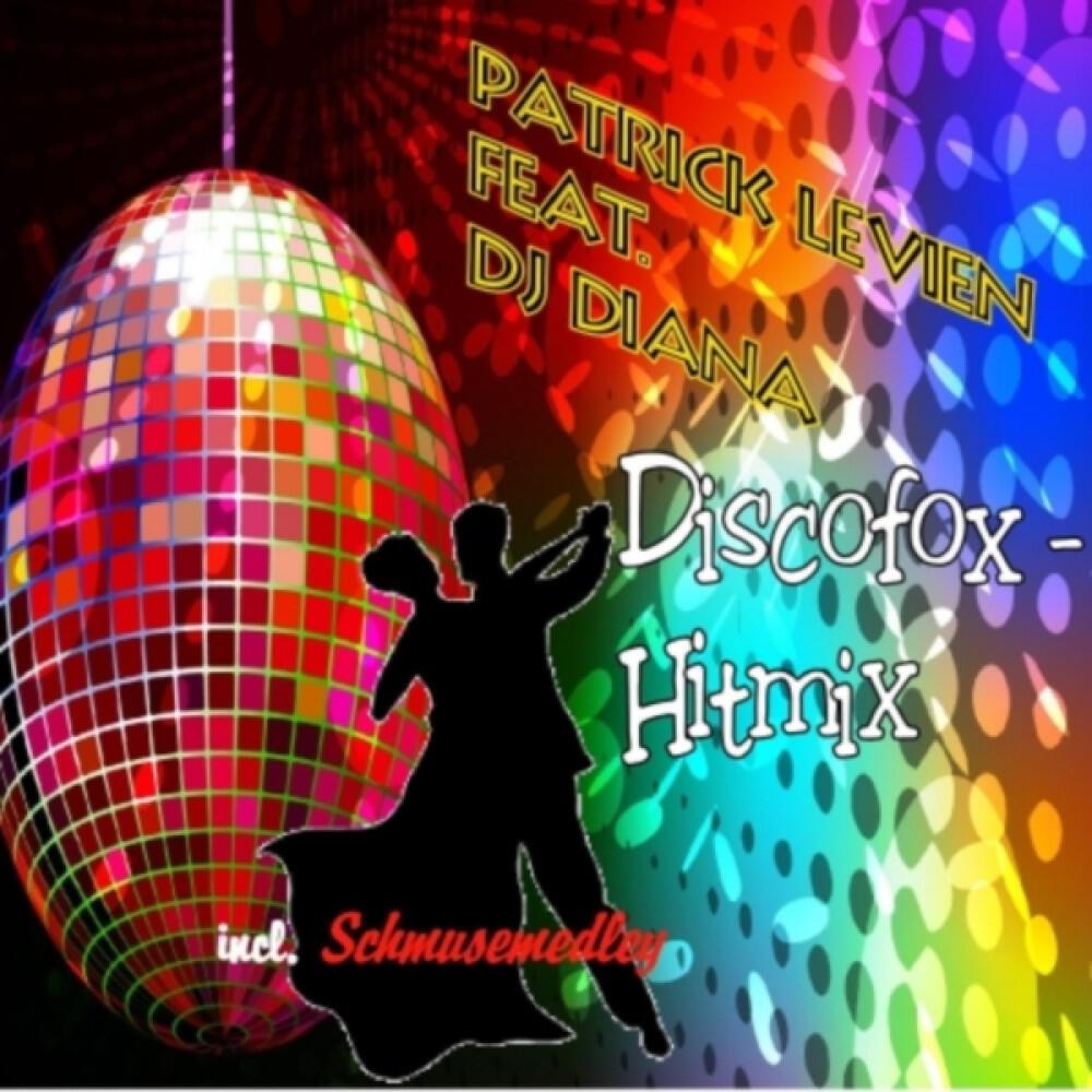 Patrick Levien - Discofox Hitmix
