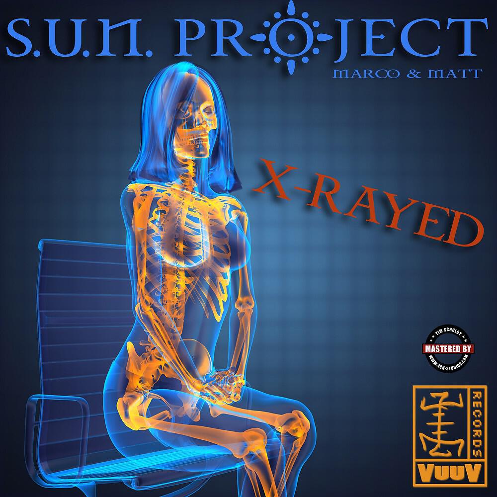 SUN PROJECT - X Rayed (Original)