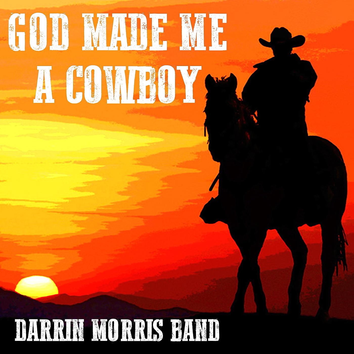 Постер альбома God Made Me a Cowboy