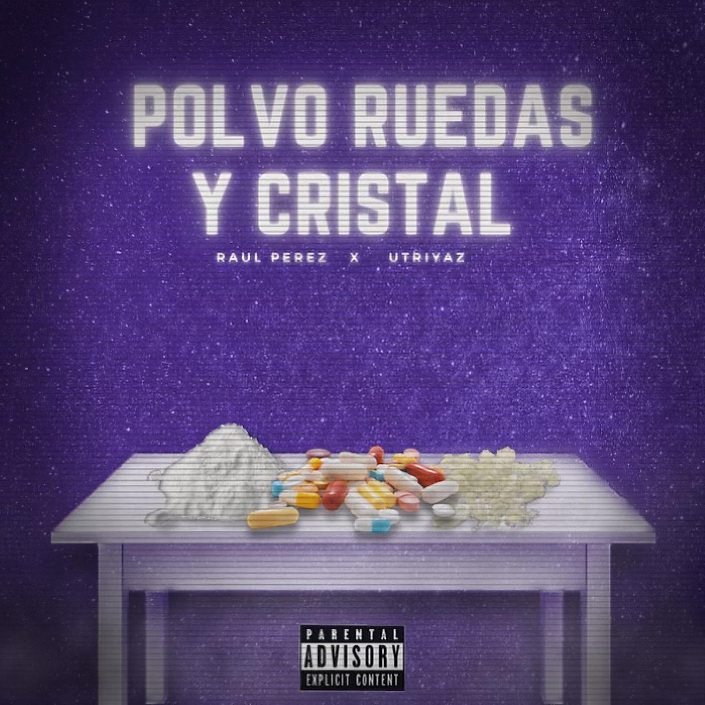 Постер альбома Polvo Ruedas Y Cristal