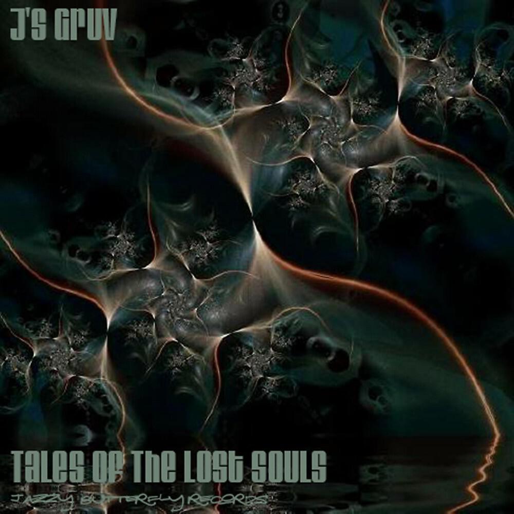 J's Gruv - Tales of the Lost Souls