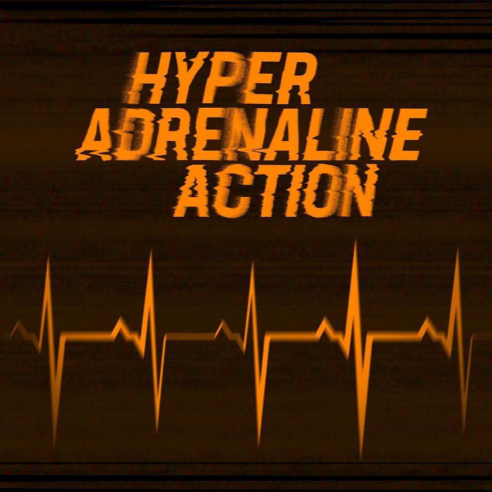 Постер альбома Hyper Adrenaline Action