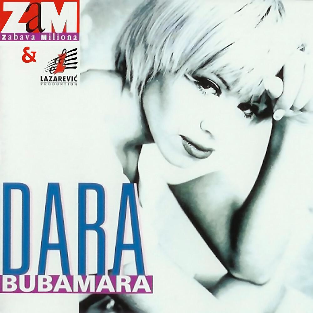 Dara Bubamara - Bilo Je Prolece