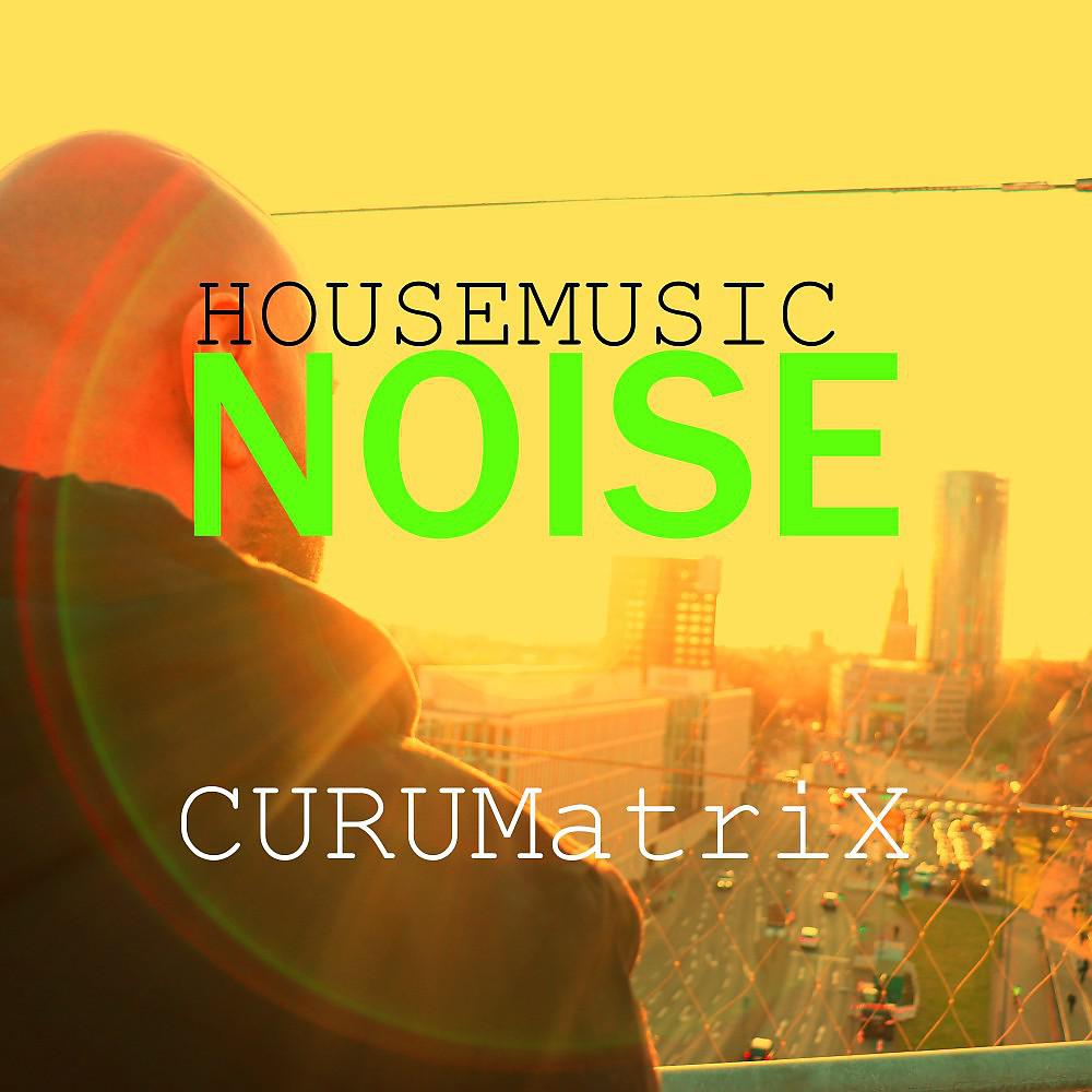Постер альбома Housemusic Noise