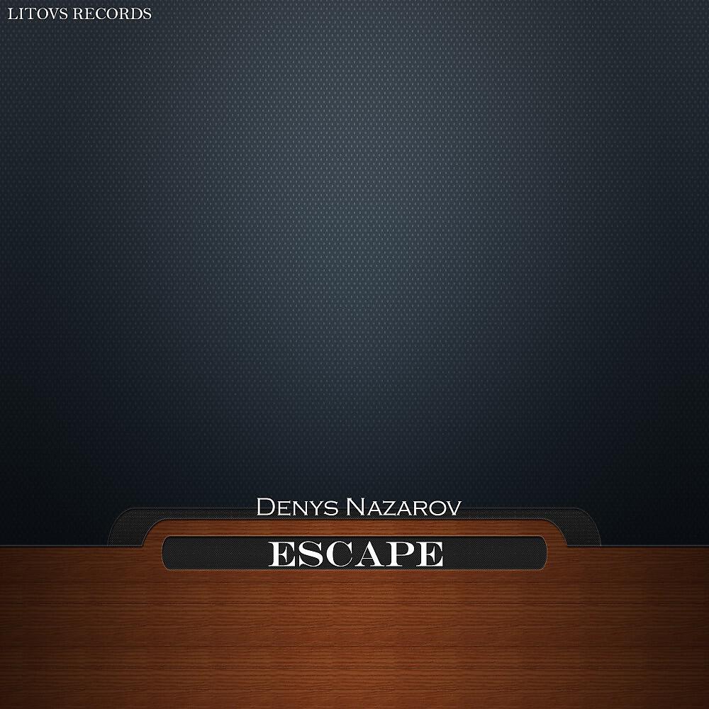 Denys Nazarov - Escape