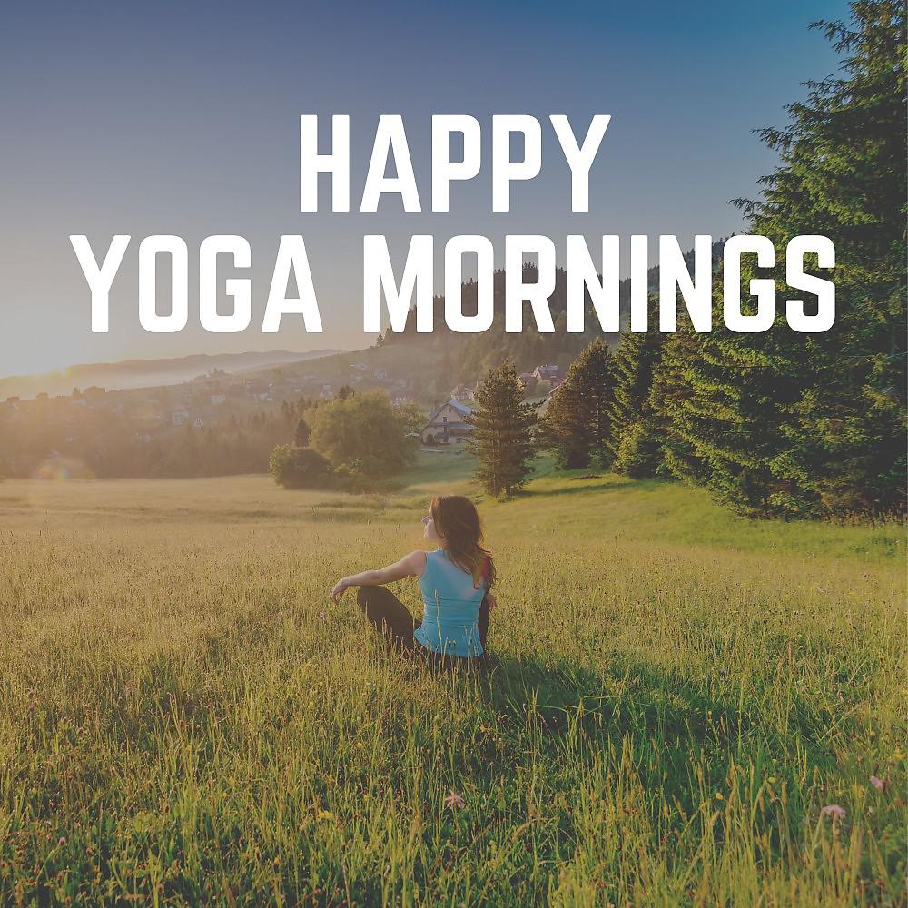 Постер альбома Happy Yoga Mornings