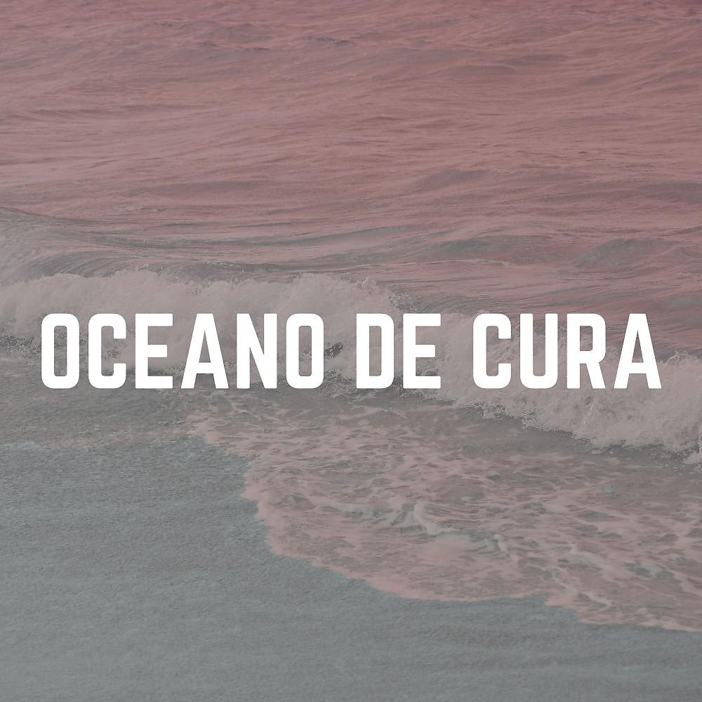 Постер альбома Oceano de Cura
