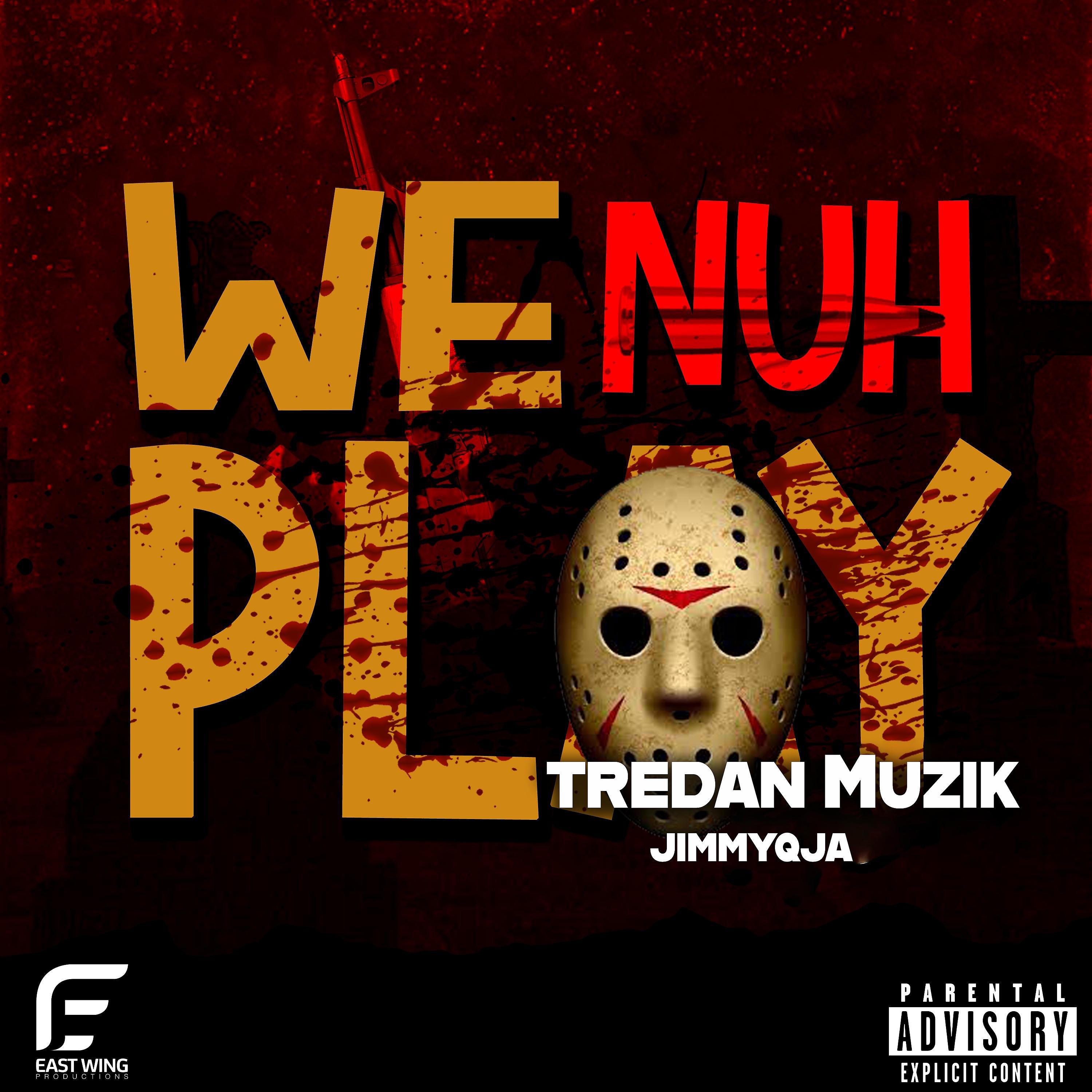 Постер альбома We Nuh Play