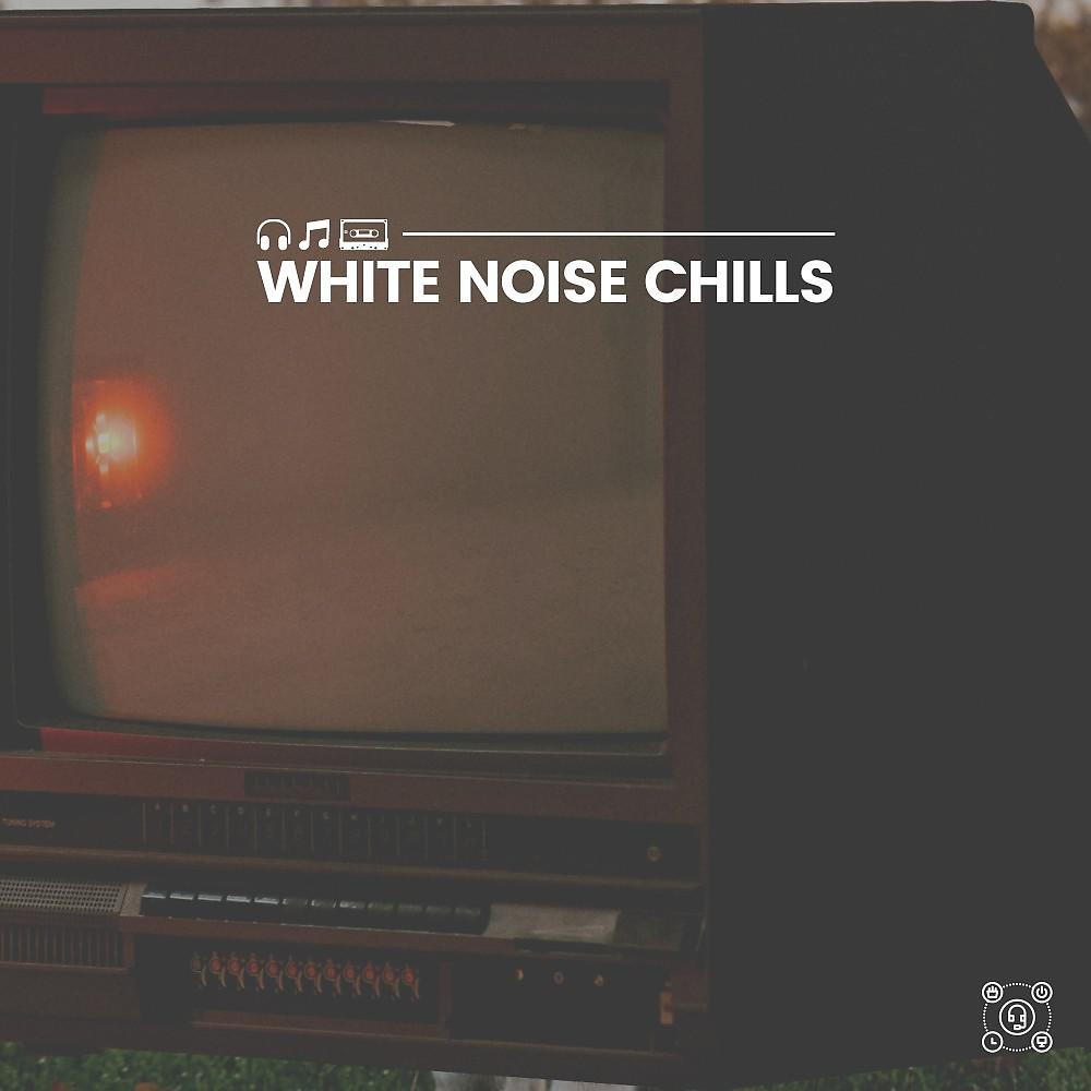 Постер альбома White Noise Chills