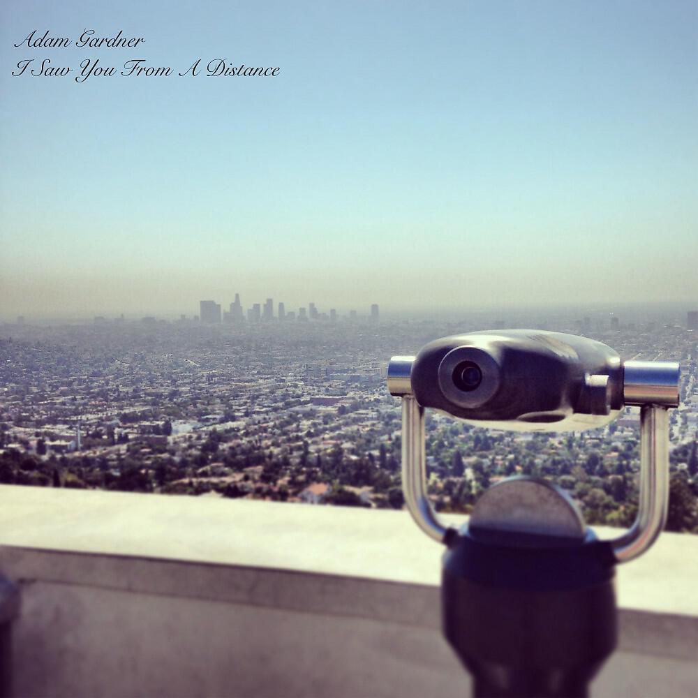 Adam Gardner - I Saw You from a Distance