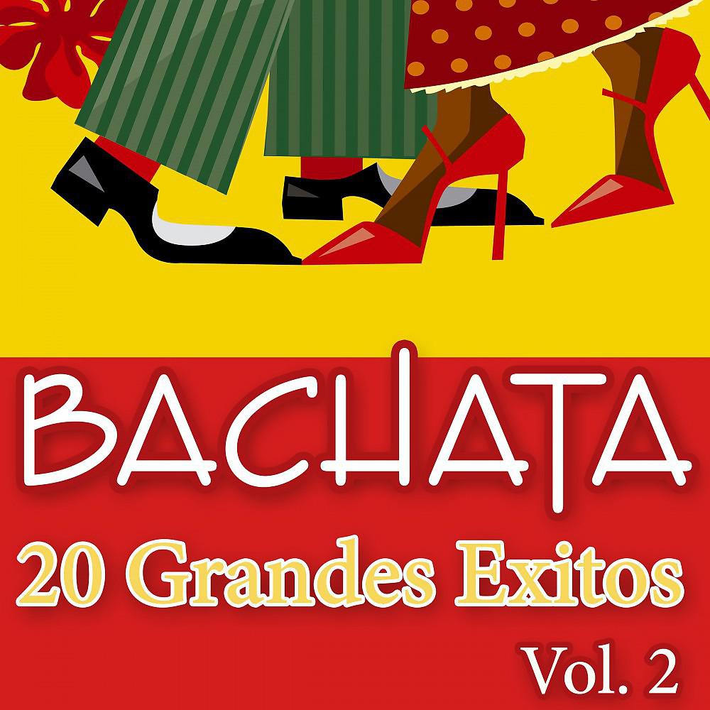 Постер альбома Bachata - 20 Grandes Exitos, Vol. 2